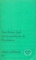 Kniha: Literaturgeschichte als Provokation (Hans Robert Jauß). Suhrkamp, 1970