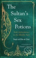 Kniha: The Sultan´s Sex Potion (Nasir Al-Din Al-Tusi). Saqi Books, 2014