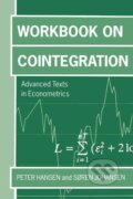 Kniha: Workbook on Cointegration 'Advanceed Texts in Economics ' (Peter Reinhard Hansen). OUP Oxford, 1998