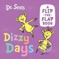 Kniha: Dizzy Days: A flip-the-flap book (Seuss Dr.). HarperCollins Publishers, 2023