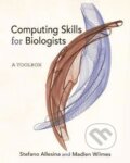 Kniha: Computing Skills for Biologists : A Toolbox (Stefano Allesina). Princeton University Press, 2019