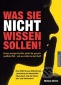 Kniha: Was Sie nicht wissen sollen! (Michael Morris). Amadeus, 2011