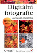 Kniha: Digitální fotografie Kapesní příručka (Derrick Story). Helion, 2004