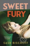 Kniha: Sweet Fury (Sash Bischoff). Transworld, 2025