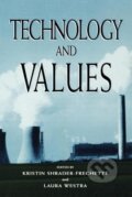 Kniha: Technology and Values (Kristin Shrader-Frechette). Rowman & Littlefield, 1997