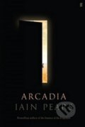 Kniha: Arcadia (Iain Pears). Faber and Faber, 2016