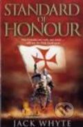Kniha: Standard of Honour (Jack Whyte). HarperCollins, 2008