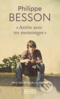 Kniha: Arrete avec tes mensonges (Philippe Besson). Pocket, 2020