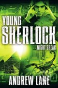 Kniha: Young Sherlock Holmes 08: Night Break (Andrew Lane). Pan Macmillan, 2016