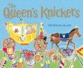 Kniha: The Queen's Knickers (Nicholas Allan). Random House Childrens Books, 2012