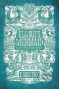 Kniha: Elijah´s Mermaid (Essie Fox). Orion, 2013