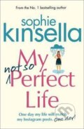 Kniha: My Not So Perfect Life (Sophie Kinsellová). Transworld, 2017