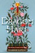 Kniha: Dragonhart (Abbie Eaton). HarperCollins Publishers, 2025