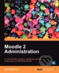 Kniha: Moodle 2 Administration (Alex B. Chner)