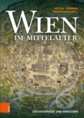 Kniha: Wien im Mittelalter (Ferdinand Opll). Böhlau, 2021