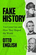 Kniha: Fake History (Otto English). Welbeck, 2022