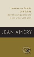 Kniha: Jenseits von Schuld und Sühne (Jean Améry). Klett-Cotta, 2012
