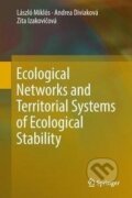 Kniha: Ecological Networks and Territorial Systems of Ecological Stability (László Miklós)