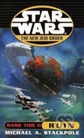 Kniha: Star Wars: Ruin (A. Michael Stackpole). , 2000
