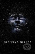 Kniha: Sleeping Giants : Themis Files Book 1 (Sylvain Neuvel). Penguin Books, 2016