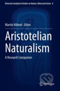 Kniha: Aristotelian Naturalism (Martin Hähnel). Springer International Publishing, 2021