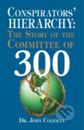 Kniha: Conspirators' Hierarchy (John Coleman)