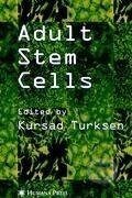 Kniha: Adult Stem Cells (Kursad Turksen). Humana Press, 2004