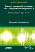 Kniha: NATURAL LANGUAGE PROCESSING & (Zakaria Kurdi). John Wiley & Sons, 2015