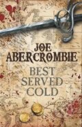 Kniha: Best Served Cold (Joe Abercrombie)