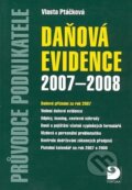 Kniha: Daňová evidence 2007-2008 (Vlasta Ptáčková). Fortuna, 2007