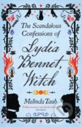 Kniha: The Scandalous Confessions of Lydia Bennet, Witch (Melinda Taub)