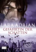 Kniha: Gefährtin der Schatten (Lara Adrian). LYX, 2009