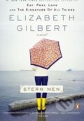 Kniha: Stern Men (Elizabeth Gilbert). Folio, 2009
