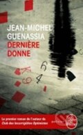 Kniha: Derriere Donne (Jean-Michel Guenassia). , 2014