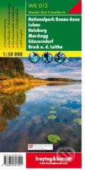 Nationalpark Donau-Auen – Lobau – Hainburg – Marchegg – Gänserndorf – Bruck a.d. Leitha, Wanderkarte 1:50 000, freytag&berndt, 2016