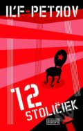 12 stoličiek - Iľja Iľf, Jevgenij Petrov, 2018