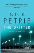 The Drifter - Nick Petrie, Head of Zeus, 2017