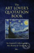 Kniha: The Art Lovers Quotation Book (Jo Brielyn). Hatherleigh, 2018