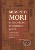 Memento mori středověkých reformních postil - Jana Grollová, Ostravská univerzita, 2017