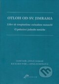 Kniha: Otloh od sv. Jimrama (Anna Pumprová a Richard Psík). Ostravská univerzita, 2017