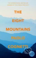 The Eight Mountains - Paolo Cognetti, Harvill Secker, 2018