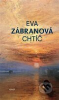 Kniha: Chtíč (Eva Zábranová). Torst, 2025
