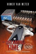 Kniha: The Dreaming Time (Homer Van Meter). iUniverse, Inc., 2011