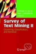 Kniha: Survey of Text Mining II (Malu Castellanos). Springer London, 2008