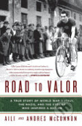 Kniha: Road to Valor (Aili McConnon). Broadway Books, 2013