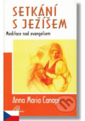 Kniha: Setkání s Ježíšem (Anna Maria Canopi). Paulínky, 2002