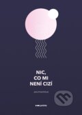 Kniha: Nic, co mi není cizí (Jana Knechtlová). Pointa, 2025