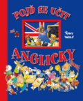 Kniha: Pojď se učit anglicky (Tony Wolf). Eastone CZR, s.r.o., 2009