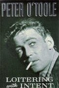 Kniha: Loitering with Intent: The Child: Volume 1 (Peter O'Toole). Pan Macmillan, 2014
