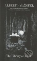 Kniha: The Library at Night (Alberto Manguel). Yale University Press, 2009